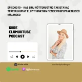 Episood 10 - Kas sinu mõttemustrid takistavad tervislikumat elu ? ThinkThin Membershipi praktilised nõuanded