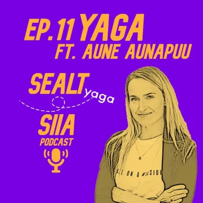 Ep.11 YAGA - ft. Aune Aunapuu