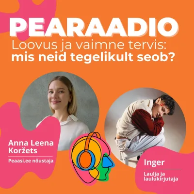 #48 Loovus ja vaimne tervis: mis neid tegelikult seob?