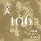 #106 Armastusest: Aitäh ja head aega
