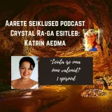 EP #35 Katrin Aedma - Leiuta ise oma õnne valemid! 1. osa
