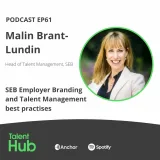 Malin Brant-Lundin: SEB Employer Branding and Talent Management best practices