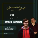 S2 E6 Kenneth Ruut &amp; Mihkel Kersa X VEB õpilasfirma 