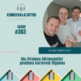 #303 | Mark Dergunov - Ida-Virumaa üürimogulist pealinna kortereid flippima