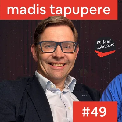 49. Madis Tapupere - netipanga algatajast riigi tehnoloogiajuhiks