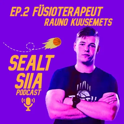Ep.2 Tartu Ülikooli korvpallimeeskonna füsioterapeut Rauno Kuusemets