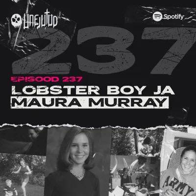 Unejutud - Lobster Boy ja Maura Murray