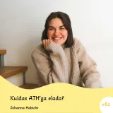 #82 Kuidas ATH'ga elada? Johanna Habicht