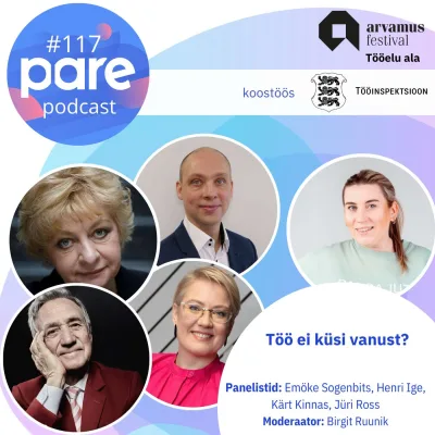 PARE Podcast #117 Arvamusfestival 2026 Tööelu ala: Töö ei küsi vanust?
