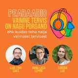 #32 "Vaimne tervis on nagu porgand" ehk kuidas teha nalja vaimsest tervisest