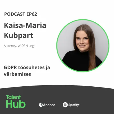 Kaisa-Maria Kubpart: GDPR töösuhetes ja värbamises