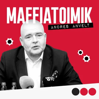 Andres Anvelt: Ühiskassa kuritegeliku rahaga ehitati Tallinnasse baarid, kohvikud ja hotellid