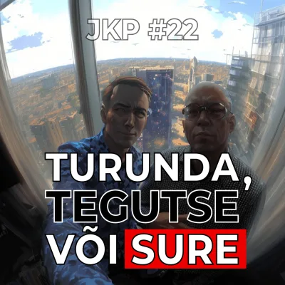 JKP [#22] Ettevõtlik protsess uue fookuse leidmiseks! - Digiturundaja Kristian Eding