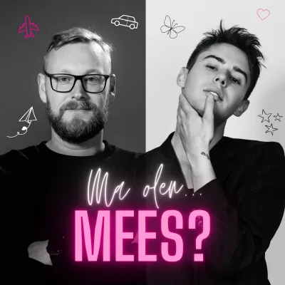 Ma olen... mees?