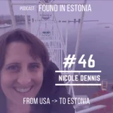#46 Nicole Dennis from USA to Estonia: raising children in Estonia, International Women's Club and Christmas