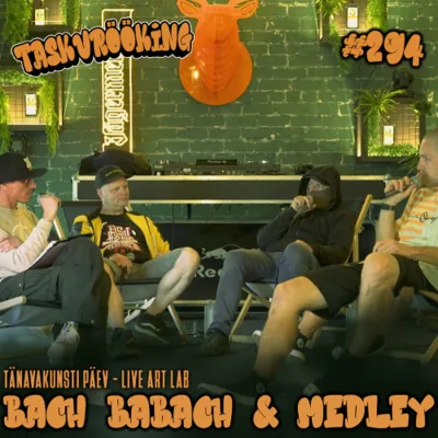 Bach Babach & Medley (Tänavakunsti päev) #294 (25.06.2025)