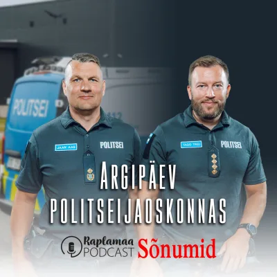 Tago Trei ja Jaan Aas - Argipäev politseijaoskonnas
