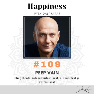 #109 tippkoolitaja PEEP VAIN: "Tõuse endas kõrgemale!"
