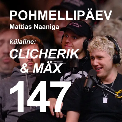 #147 | CLICHERIK & MÄX