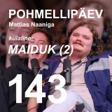 #143 | MAIDUK (2)