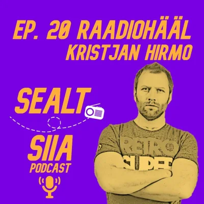 Ep. 20 Raadiohääl - Kristjan Hirmo