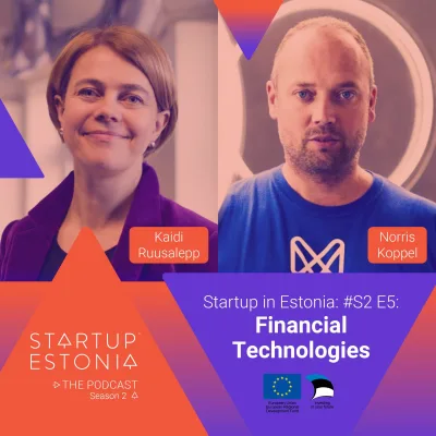Startup in Estonia: #S2 E5 - Financial Technologies