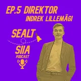 Ep.5 Direktor - ft. Indrek Lillemägi