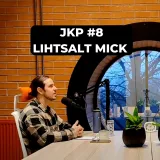 JKP [#8] Mick Pedaja - Muusik, kes on vabal ajal lihtsalt inimene! + Looming teeb vabaks!