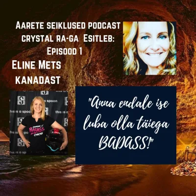 EP #58 Näitleja & filmitegija Eline Mets ehitab silda mootorrataste ja kunsti vahele! Anna endale ise luba olla täiega Badass!