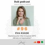 #96 terapeut ja koolitaja EVA KUUSK: "EFT on sild sisemise rahuni!”