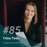 #85 - Triinu Tints