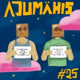 #25 Ajumähis: Stop alsjeblieft!