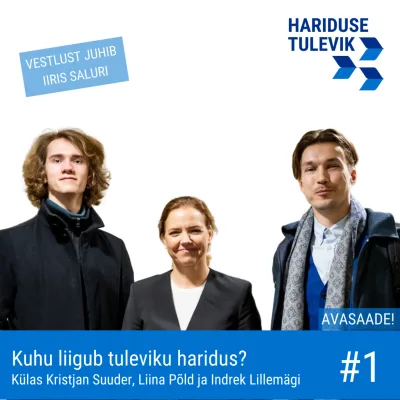 Kuhu liigub hariduse tulevik