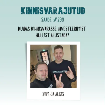 #290 | Kuidas kinnisvarasse investeerimist NULLIST alustada?