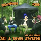 äsh &amp; Ruudi Spitson (Hip Hop Pargis) #300