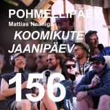 #156 | KOOMIKUTE JAANIPÄEV