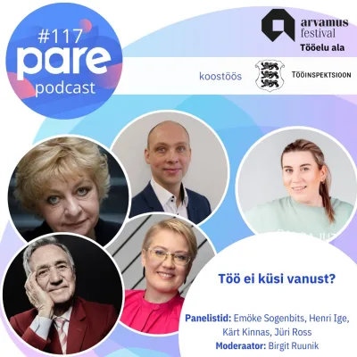 PARE Podcast #117 Arvamusfestival 2026 Tööelu ala: Töö ei küsi vanust?