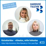 Kutseharidus - võimalus, mitte kohustus