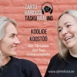 Tartu Hariduse Hääl #1 Koolide koostööst ja klassijuhataja aastast