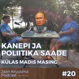 JKP [#20] Armastuse, kanepi ja poliitika saade. Saates Madis "Maailmamuutja" Masing