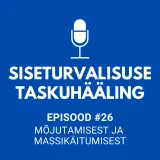 #26 Mõjutamisest ja massikäitumisest