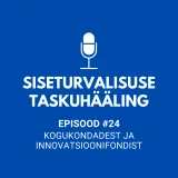 #24 Kogukondadest ja innovatsioonifondist
