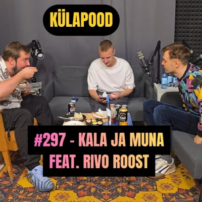#297 - Kala ja Muna feat. Rivo Roost