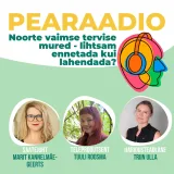 #47 Noorte vaimse tervise mured – lihtsam ennetada kui lahendada?