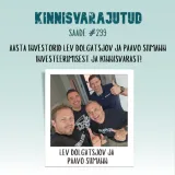 #299 | Aasta investorid Lev Dolgatsjov ja Paavo Siimann investeerimisest ja kinnisvarast!