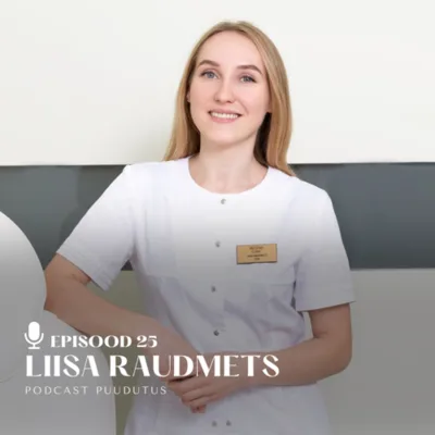 #25 Nahahoolduse müüdid ja tegelik tõde. Liisa Raudmets