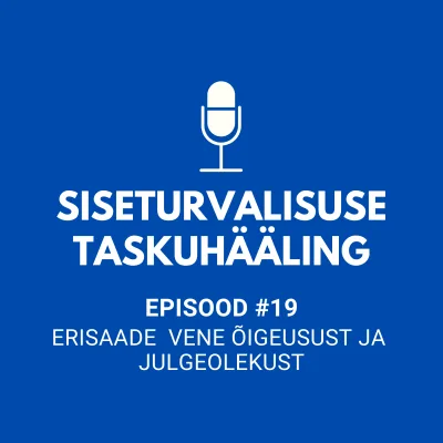 #19 ERISAADE vene õigeusust ja julgeolekust