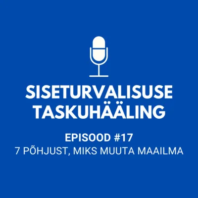 #17 7 põhjust, miks muuta maailma