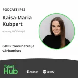 Kaisa-Maria Kubpart: GDPR töösuhetes ja värbamises