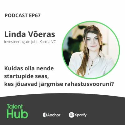 Linda Võeras: Kuidas olla nende startupide seas, kes jõuavad järgmise rahastusvooruni?